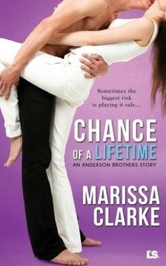Chance of A Lifetime - Clarke, Marissa