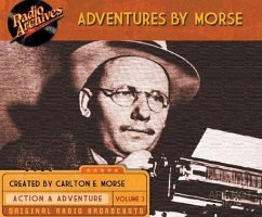 Adventures by Morse, Volume 3 - Morse, Carlton E.