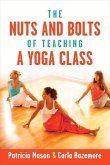 The Nuts and Bolts of Teaching a Yoga Class