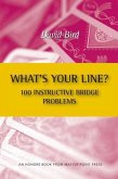 What's Your Line? 100 Instructive Bridge Problems