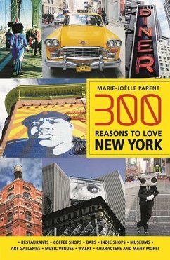 300 Reasons to Love New York - Parent, Marie-Joëlle