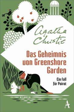 Das Geheimnis von Greenshore Garden / Ein Fall für Hercule Poirot - Christie, Agatha