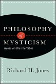 Philosophy of Mysticism: Raids on the Ineffable