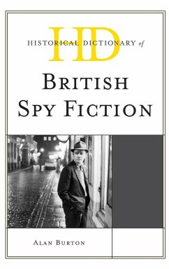 Historical Dictionary of British Spy Fiction - Burton, Alan