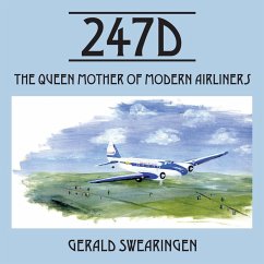 247d: The Queen Mother of Modern Airliners - Swearingen, Gerald