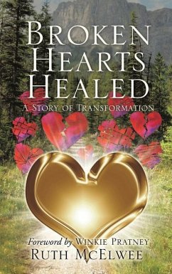 Broken Hearts Healed - McElwee, Ruth