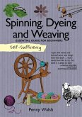Self-Sufficiency: Spinning, Dyeing & Weaving