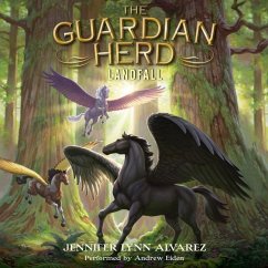 The Guardian Herd: Landfall - Alvarez, Jennifer Lynn