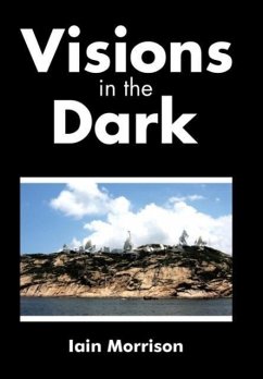 Visions in the Dark
