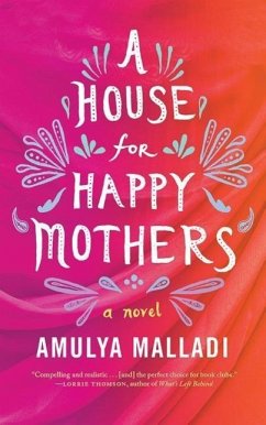 A House for Happy Mothers - Malladi, Amulya