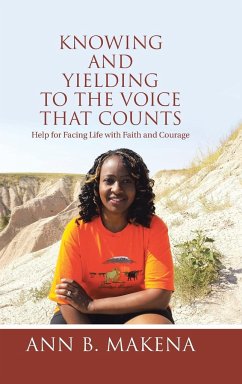Knowing and Yielding to the Voice that Counts - Makena, Ann B.