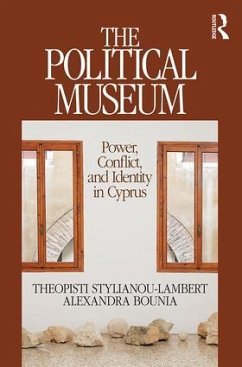 The Political Museum - Stylianou-Lambert, Theopisti; Bounia, Alexandra