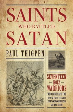 Saints Who Battled Satan - Thigpen, Paul
