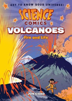 Science Comics: Volcanoes: Fire and Life - Chad, Jon