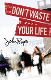 Don't Waste Your Life (25-Pack)