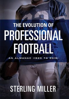 The Evolution of Professional Football - Miller, Sterling