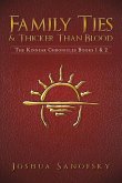 Family Ties & Thicker Than Blood: The Kinnear Chronicles Books 1 & 2