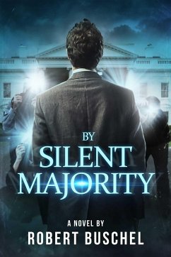 By Silent Majority - Buschel, Robert