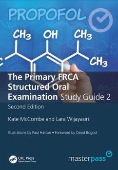 The Primary FRCA Structured Oral Exam Guide 2 - Mccombe, Kate;Wijayasiri, Lara