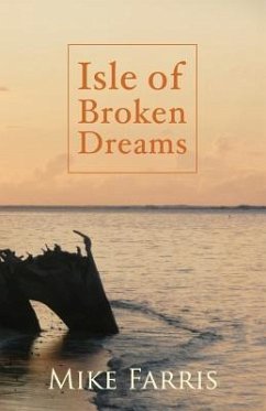 Isle of Broken Dreams - Farris, Mike