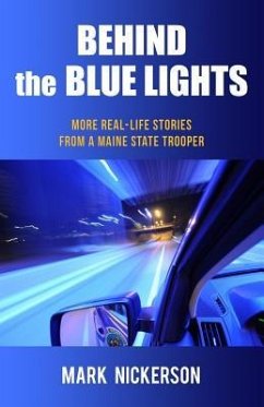 Behind The Blue Lights - Nickerson, Mark E.