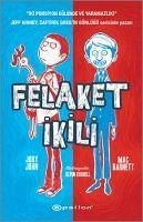 Felaket Ikili - John, Jory; Barnett, Mac