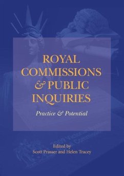 Royal Commissions and Public Inquiries - Practice and Potential