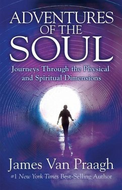 Adventures of the Soul - Praagh, James Van