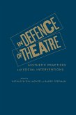 In Defence of Theatre