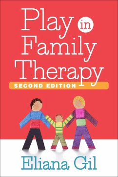 Play in Family Therapy, Second Edition - Gil, Eliana