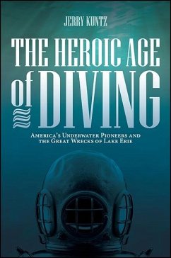 The Heroic Age of Diving - Kuntz, Jerry