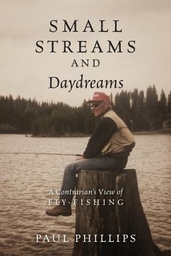 Small Streams and Daydreams - Phillips, Paul