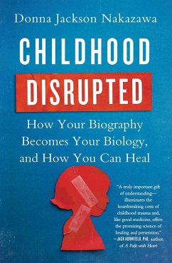 Childhood Disrupted - Nakazawa, Donna Jackson
