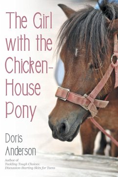 The Girl with the Chicken-House Pony - Anderson, Doris