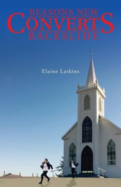 Reasons New Converts Backslide - Larkins, Elaine