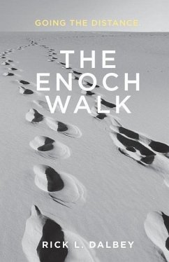 The Enoch Walk - Dalbey, Rick L.