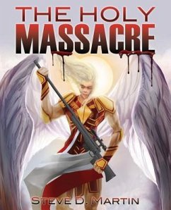 The Holy Massacre - Martin, Steve D.