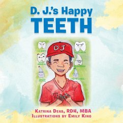 D. J.'s Happy TEETH - Deas, Katrina