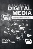 Best Practices in Digital Media