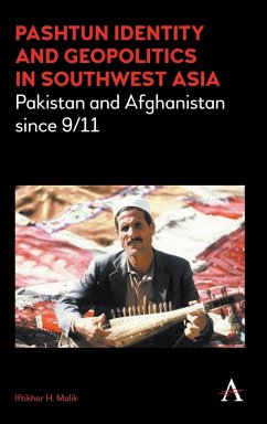 Pashtun Identity and Geopolitics in Southwest Asia - Malik, Iftikhar H.