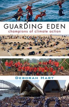 Guarding Eden: Champions of Climate Action - Hart, Deborah