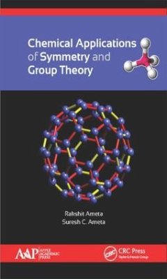 Chemical Applications of Symmetry and Group Theory - Ameta, Rakshit; Ameta, Suresh C