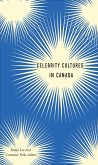 Celebrity Cultures in Canada Celebrity Cultures in Canada