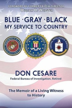 Blue Gray Black My Service to Country - Cesare, Donald J.; Cesare, Don