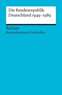 Die Bundesrepublik Deutschland 1949-89 - Adamski, Peter