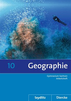 Diercke / Seydlitz Geographie 10. Arbeitsheft. Sachsen - Fiedler, Helmut;Bräuer, Kerstin;Gerber, Wolfgang