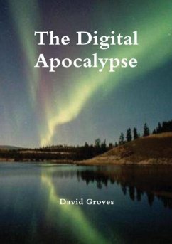 The Digital Apocalypse - Groves, David