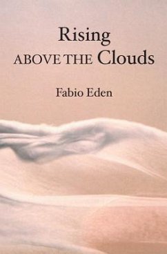 Rising Above The Clouds - Eden, Fabio