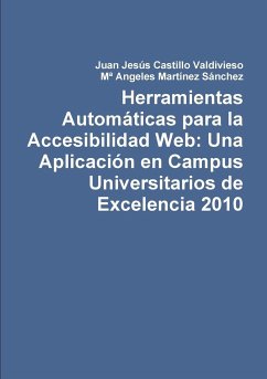 Herramientas Automáticas para la Accesibilidad Web - Castillo Valdivieso, Juan Jesús; Martínez Sanchez, Mª Angeles