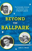 Beyond the Ballpark